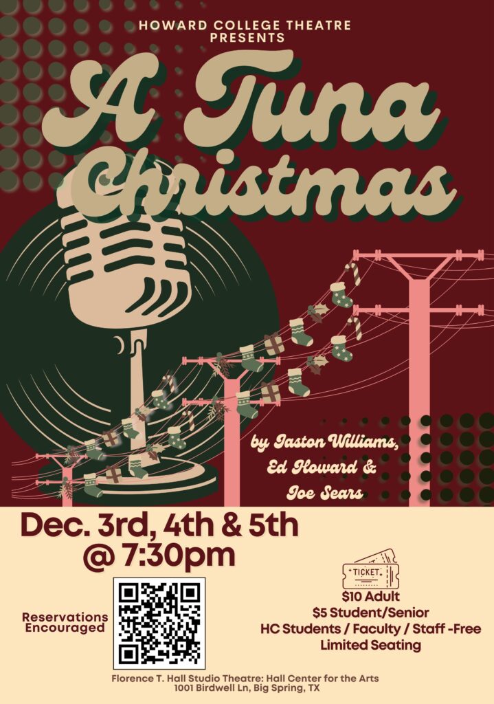 Poster for Howard College Theatre's production of A Tuna Christmas. The background features a vintage microphone and telephone poles decorated with stockings and ornaments. The event details are listed below: 'Dec. 3rd, 4th & 5th @ 7:30pm,' with reservations encouraged. Tickets are priced at $10 for adults, $5 for students and seniors, and free for HC students, faculty, and staff. Limited seating available. Location: Florence T. Hall Studio Theatre, Hall Center for the Arts, 1001 Birdwell Ln, Big Spring, TX.